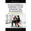 Excerpt from Caleb Brown's Successful Hiring for Finanical Planners: The Human Capital Advantage